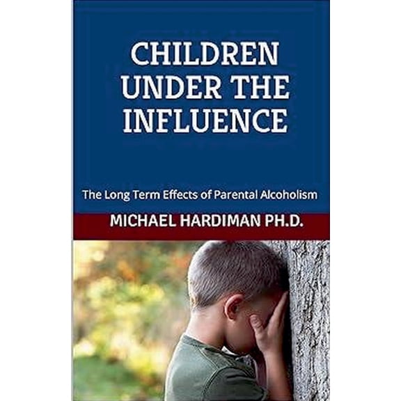 Children under the Influence, (Paperback)