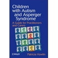 thumbnail image 1 of Children with Autism and Asperger Syndrome: A Guide for Practitioners and Carers, (Paperback), 1 of 1