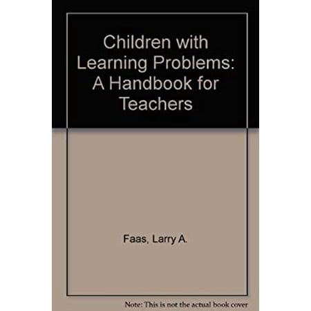 Pre-Owned Children with Learning Problems : A Handbook for Teachers 9780395283523 Used
