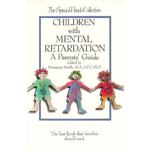 Pre-Owned Children With Mental Retardation: A Parents' Guide (The Special Needs Collection), 9780933149397, 0933149395, Paperback, First Edition edition