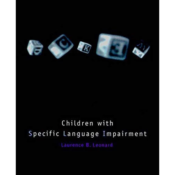 Pre-Owned Children with Specific Language Impairment (Language, Speech, and Communication) (Paperback) 0262621363 9780262621366