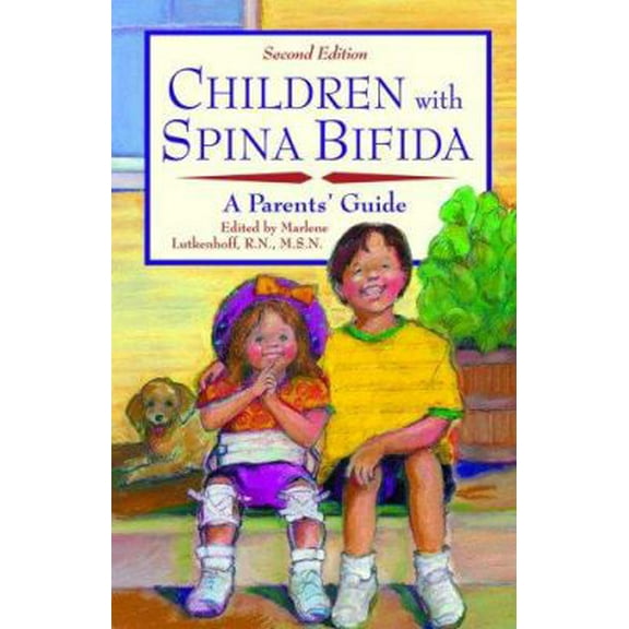 Pre-Owned Children With Spina Bifida: A Parents' Guide (Paperback) 1890627771 9781890627775