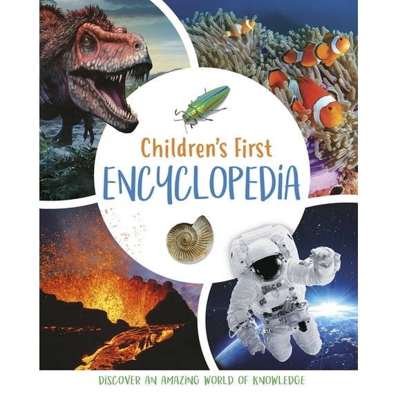 Arcturus First Encyclopedias Children's First Encyclopedia: Discover an Amazing World of Knowledge, (Hardcover)