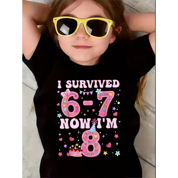 Childrens Wear I Survived 6 To 7 Now Im 8 Graphic Tee For Kids Funny Cute Style Birthday Gift Unisex Short Sleeve Cotton Tee