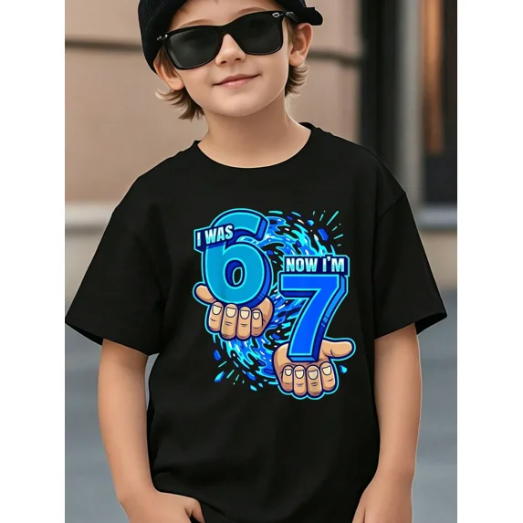 Childrens Wear I Was 6 Now Im 7 Graphic T Shirt For Boys Girls Funny Birthday Gift Unisex Short Sleeve Cotton Tee