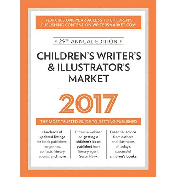 Pre-Owned Children's Writer's & Illustrator's Market 2017: The Most Trusted Guide to Getting Published (Paperback) 9781440347771