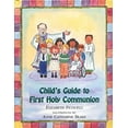 thumbnail image 1 of Pre-Owned Child's Guide to First Holy Communion (Hardcover) 0809167085 9780809167081, 1 of 1
