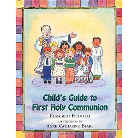 Pre-Owned Child's Guide to First Holy Communion (Hardcover) 0809167085 9780809167081