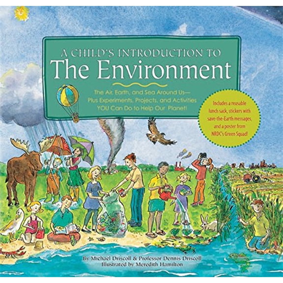 Pre-Owned Child's Introduction to the Environment: The Air, Earth, and Sea Around Us- Plus Experiments, Projects, and Activities YOU Can Do to Help Our Planet! (Hardcover) 1579124291 9781579124298