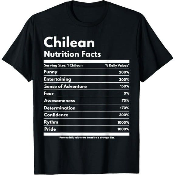 Chilean Nutrition Facts Funny Chilean Pride T-Shirt