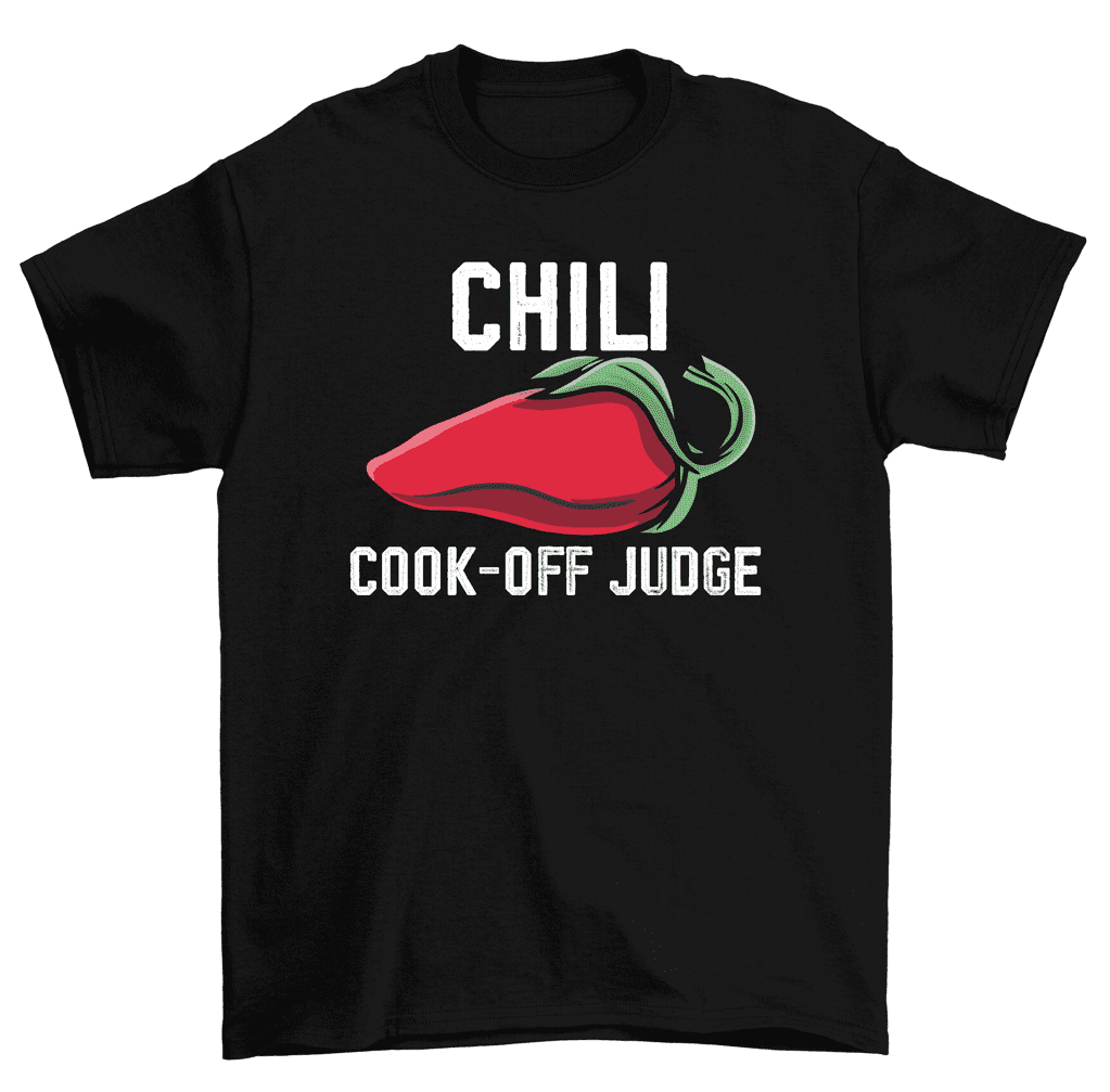 Chili Cook Off Judge TShirt Cooking Contest Chef Tee Men