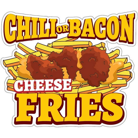 Chili Or Bacon Cheese Fries 8" Decal Concession Stand Food Truck Sticker