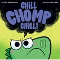 thumbnail image 1 of Pre-Owned Chill, Chomp, Chill! (Hardcover) 0358410983 9780358410980, 1 of 1