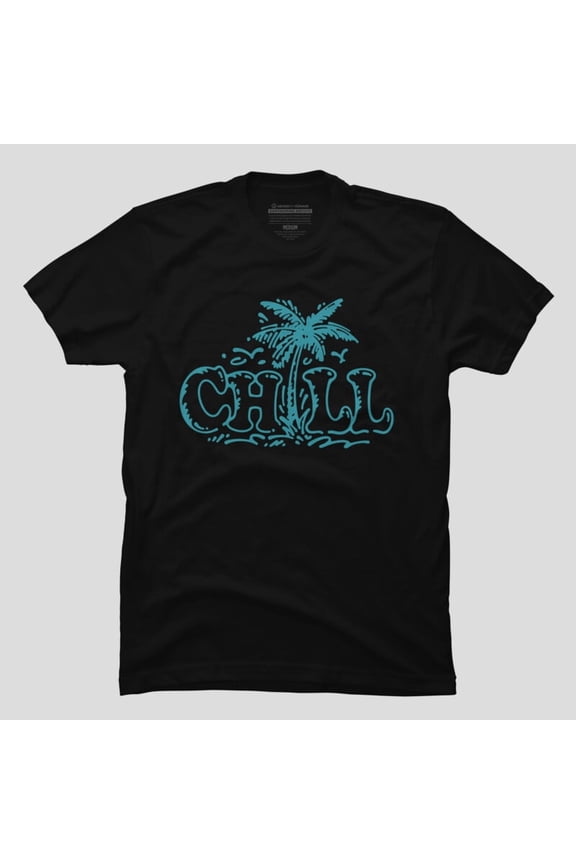 Chill Funny Quote Summer Relax Cool Positive Vibes H47445 Unisex T-Shirt, Up to 5XL Available