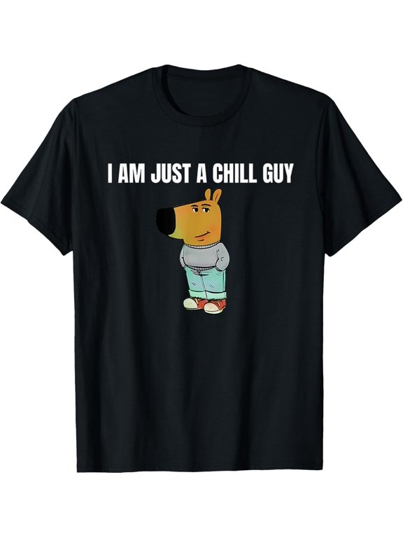 Chill Guy Dog I'm Just a Chill Guy T-Shirt