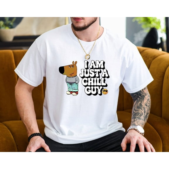 Chill Guy Relaxed Easygoing Funny Sarcastic Meme Humor Unisex T-Shirt, up to size 3XL.
