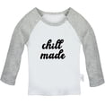 thumbnail image 1 of Chill Made Funny T shirt For Baby, Newborn Babies T-shirts, Infant Tops, 0-24M Kids Graphic Tees Clothing (Long Gray Raglan T-shirt, 6-12 Months), 1 of 4