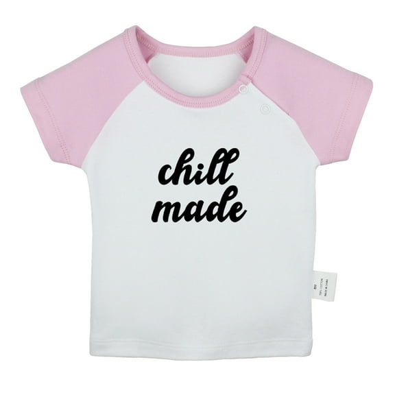 Chill Made Funny T shirt For Baby, Newborn Babies T-shirts, Infant Tops, 0-24M Kids Graphic Tees Clothing (Short Pink Raglan T-shirt, 0-6 Months)