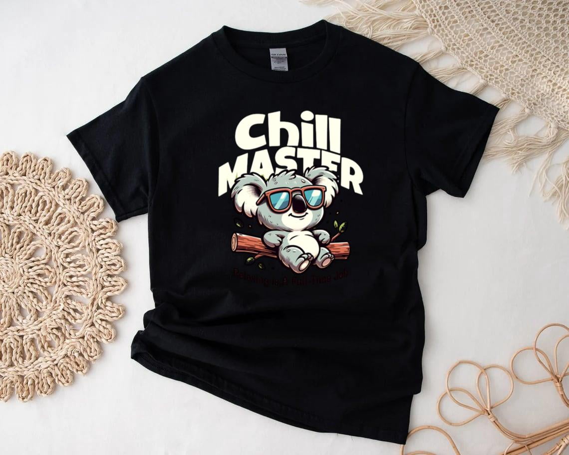 Chill Master T-Shirt For Weekend Vibes And Calm Energy, for men & women ...