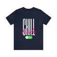 thumbnail image 1 of Chill Mode On Shirt | Bold Statement Unisex T-Shirt, 1 of 12
