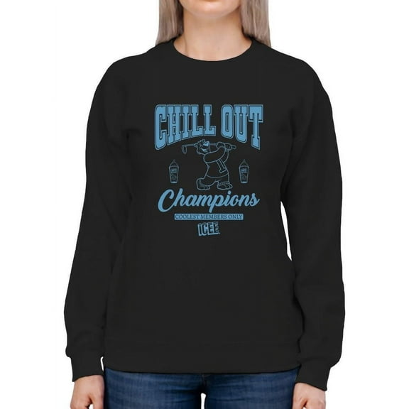 Chill Out Champions - Cool ICEE Golf Club Design Sweatshirt Women's