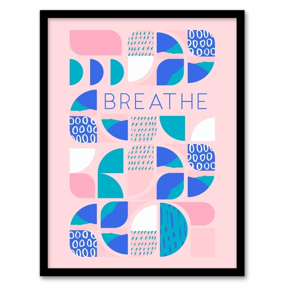 Chill Pattern Breathe Quote Affirmation Calm Pink Spa Art Print Framed Poster Wall Decor 12x16 inch