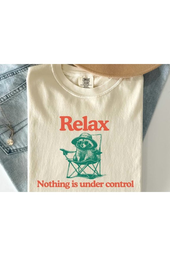 Chill Raccoon Vintage Shirt - Relax Nothing Is Under Control Trash Panda Tee, Summer Racoon Tee, Raccoon Chilling Vibes