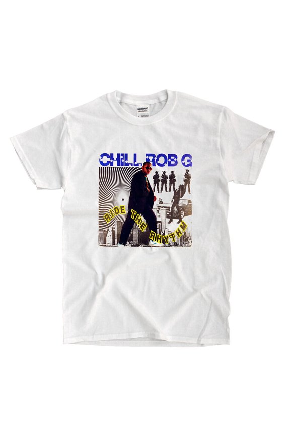 Chill Rob G - White Shirt - Ships Fast! High Quality!