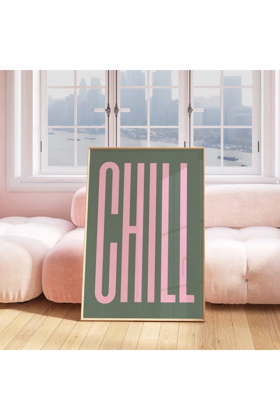 Chill T-Shirt Trendy Quote Sage Green Typography Pink Aesthetic Chaos Tee Unframed Paper Print