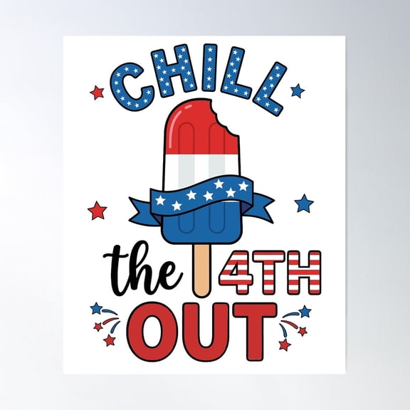 Chill The Fouth Out Cute Popsicle 4Th Of July Art Unframed Paper Print