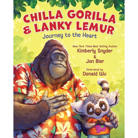 Chilla Gorilla & Lanky Lemur Journey to the Heart, (Hardcover)