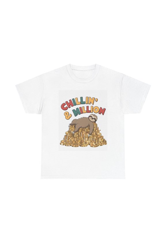 Chillin And Million Sloth T Shirt Funny Graphic Unisex Heavy Cotton Tee