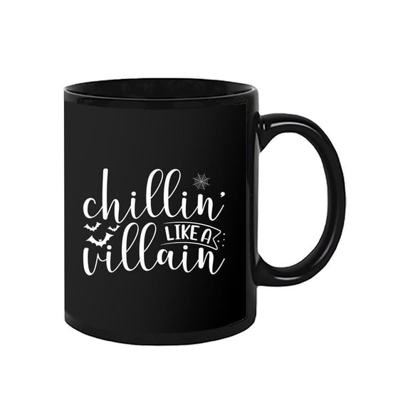 Chillin' Like A Villain Mug - Image by Shutterstock,