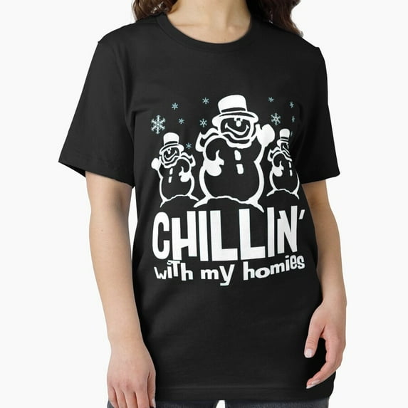 Chillin With My Homies Fun Winter Snow Group Holiday Vibes Unisex T-Shirt, up to size 5XL