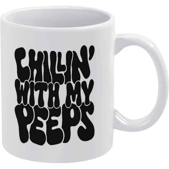 Chillin With My Peeps 11 Oz Ceramic Mark Mug Novelty Coffee Cup 24oc05maA674