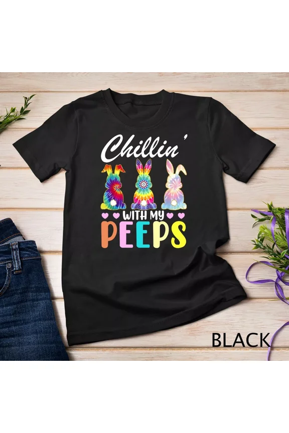 Chillin With My Peeps Tie Dye Bunny Rabbit Teacher Unisex Tshirt