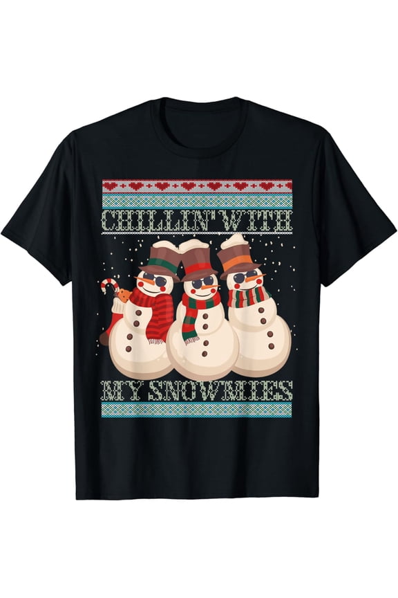 Chillin' With My Snowmies Snowman T-Shirt
