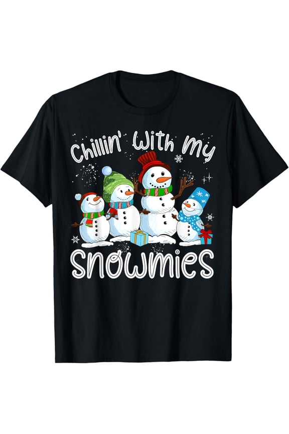 Chillin With My Snowmies Snowman T-Shirt