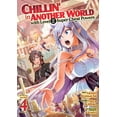 thumbnail image 1 of Chillin' in Another World with Level 2 Super Cheat Powers (Manga): Chillin' in Another World with Level 2 Super Cheat Powers (Manga) Vol. 4 (Series #4) (Paperback), 1 of 1