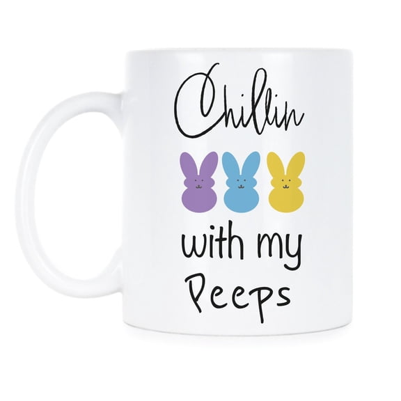 Chillin with my Peeps Easter Mug Funny Easter