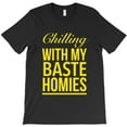 thumbnail image 1 of Chilling With My Baste Homies Funny Thanksgiving Quotes Yellow G10558 Unisex T-Shirt, Up to Size 5XL, 1 of 2