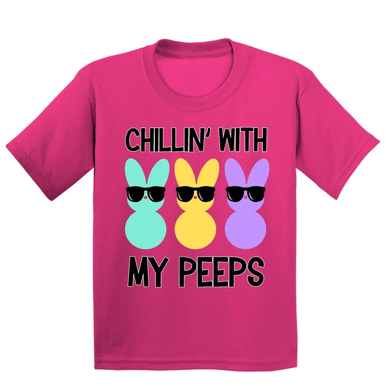 Funny Chillin' With My Peeps Funny Easter Bunny Eggs T Shirt Funny Chillin' With My Peeps Funny Easter Bunny Eggs T Shirt