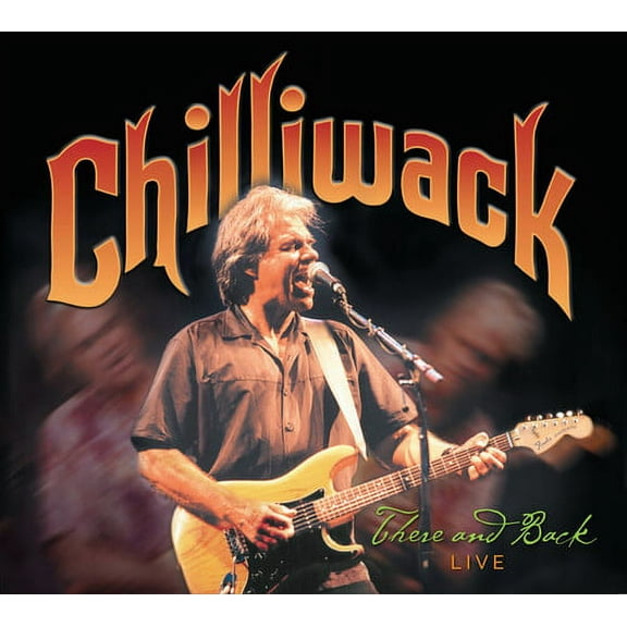 Chilliwack - There And Back Live - Music & Performance - CD
