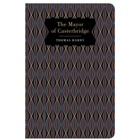 Chiltern Classic The Mayor of Casterbridge, (Hardcover)