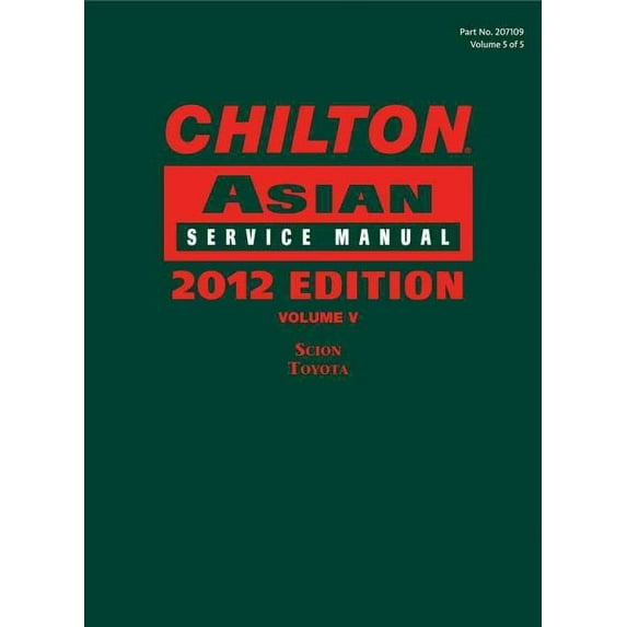 Chilton Asian Service Manual (V5): Chilton Asian Service Manual: Scion/Toyota (Hardcover)
