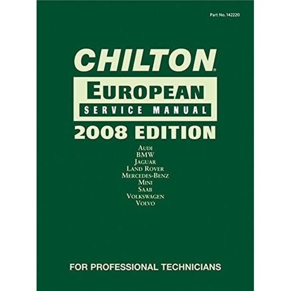 Pre-Owned Chilton European Service Manual, 2008 Edition (Hardcover) 1428322205 9781428322202