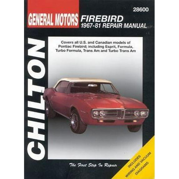 Chilton's Gm Firebird 1967-81 Repair Manual