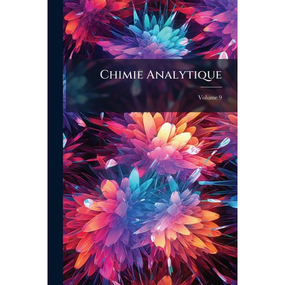 Chimie Analytique; Volume 9 (Paperback)