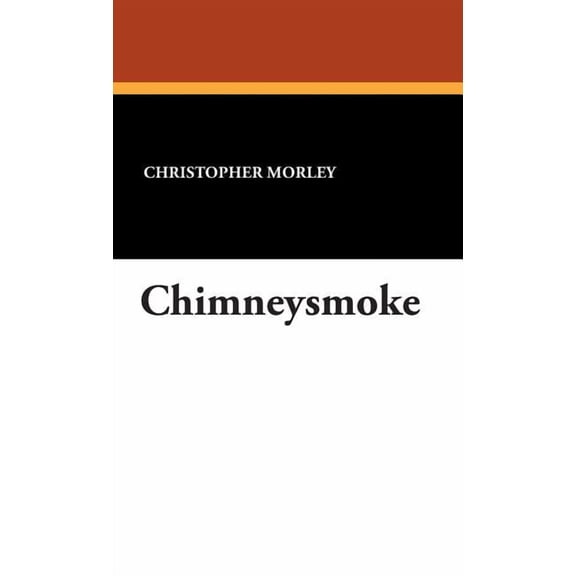 Chimneysmoke, (Hardcover)