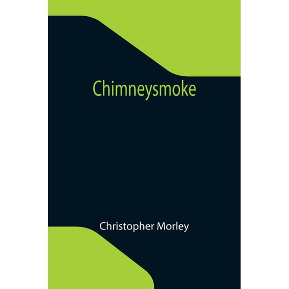 Chimneysmoke, (Paperback)